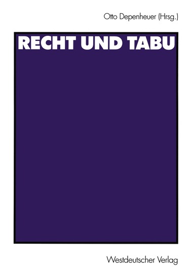 Otto Depenheuer - Recht und Tabu, Häftad