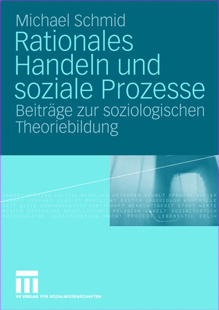 Michael Schmid - Rationales Handeln und soziale Prozesse, Inbunden