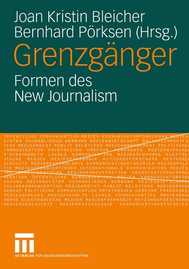 Joan-Kristin Bleicher, Bernhard Pörksen - Grenzgänger, Häftad
