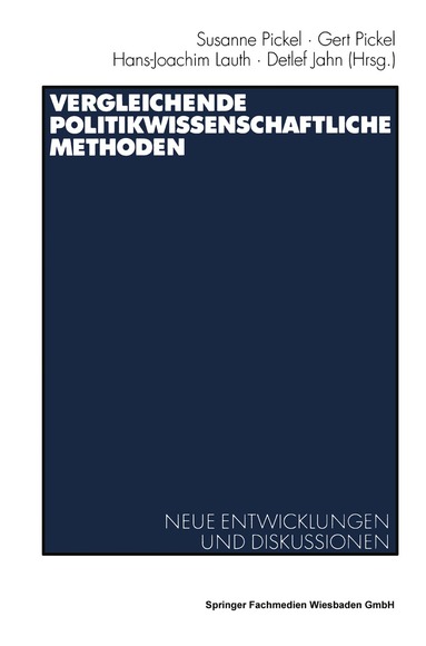 Susanne Pickel, Gert Pickel, Hans-Joachim Lauth, Detlef Jahn - Vergleichende politikwissenschaftliche Methoden, Häftad