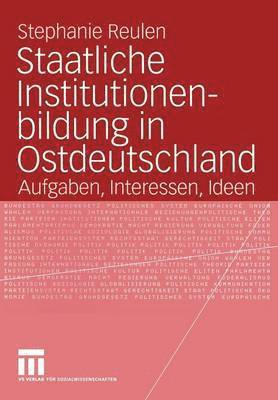 Staatliche Institutionenbildung in Ostdeutschland 1