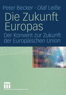 Peter Becker, Olaf Leiße, Peter Becker, Olaf Leiße - Die Zukunft Europas, Häftad