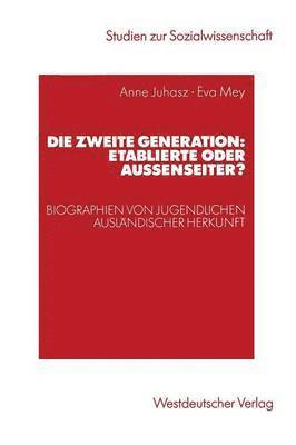 bokomslag Die zweite Generation: Etablierte oder Außenseiter?
