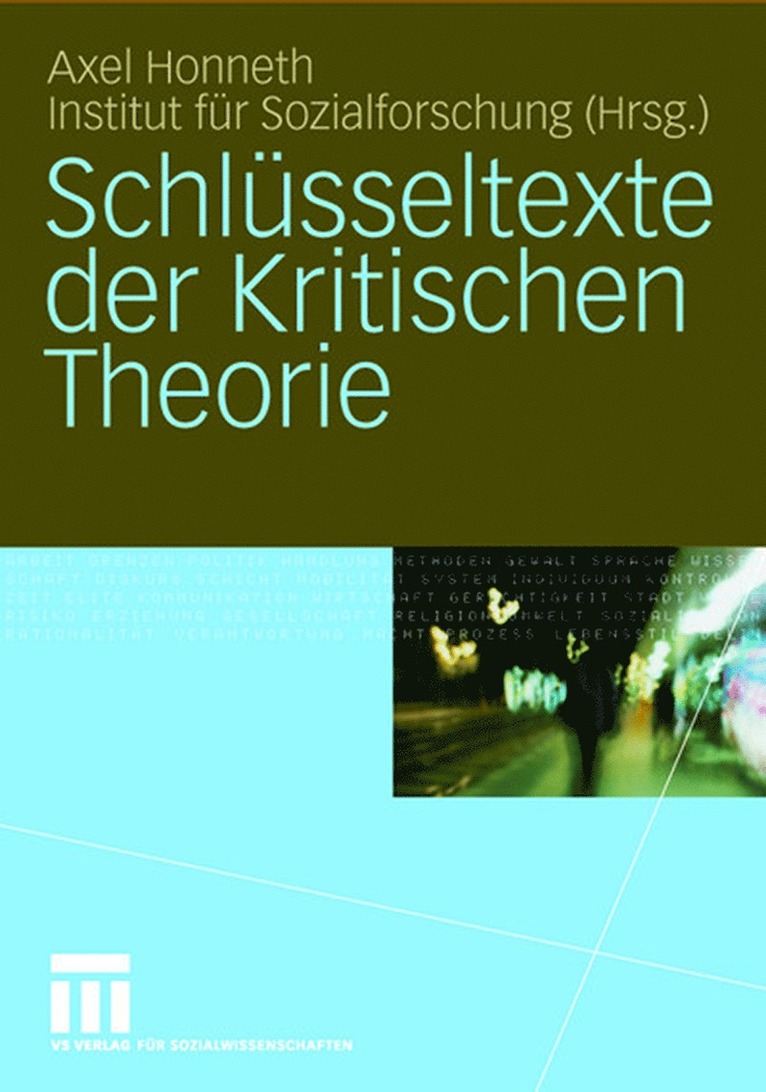 Axel Honneth, Goethe-Universität - Schlüsseltexte der Kritischen Theorie, Inbunden