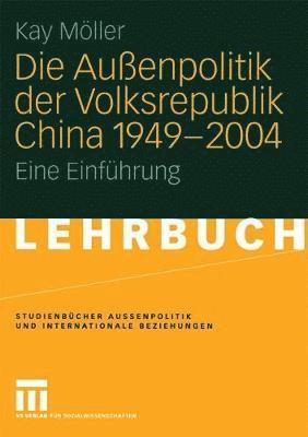 Die Auenpolitik der Volksrepublik China 1949  2004 1