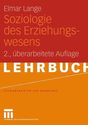 Elmar Lange - Soziologie des Erziehungswesens, Häftad