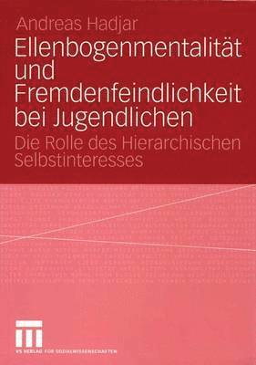 bokomslag Ellenbogenmentalitt und Fremdenfeindlichkeit bei Jugendlichen