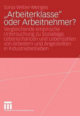 bokomslag Arbeiterklasse oder Arbeitnehmer?