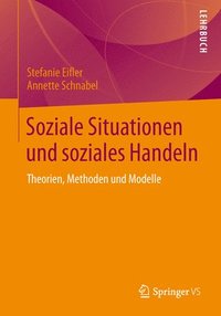 bokomslag Situationen Und Handeln: Theorien, Methoden Und Modelle