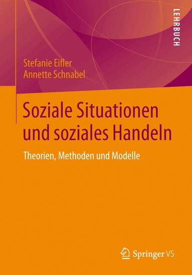 Stefanie Eifler - Soziale Situationen und soziales Handeln, Häftad