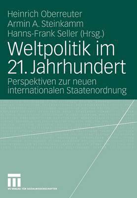 Weltpolitik im 21. Jahrhundert