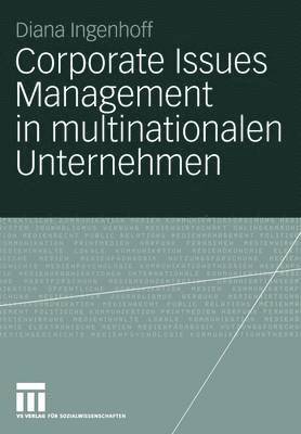 Corporate Issues Management in multinationalen Unternehmen 1