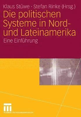 bokomslag Die politischen Systeme in Nord- und Lateinamerika