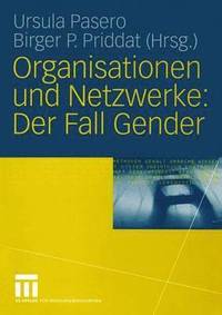 bokomslag Organisationen und Netzwerke: Der Fall Gender