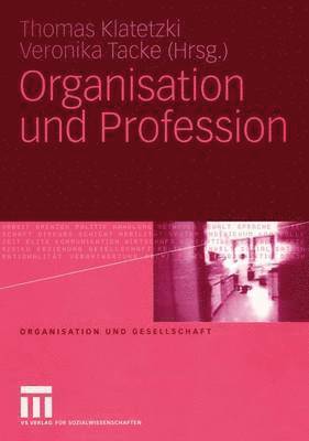 bokomslag Organisation und Profession