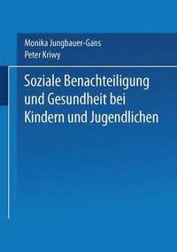 bokomslag Soziale Benachteiligung und Gesundheit bei Kindern und Jugendlichen