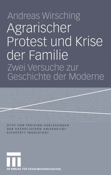 Andreas Wirsching - Agrarischer Protest und Krise der Familie, Häftad