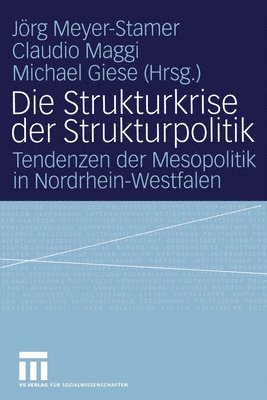 Jörg Meyer-Stamer, Claudio Maggi, Michael Giese - Die Strukturkrise der Strukturpolitik, Häftad