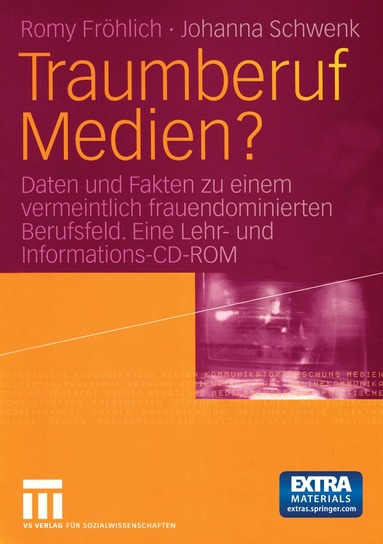 Romy Fröhlich, Johanna Schwenk - Traumberuf Medien?, Häftad