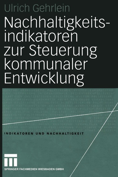 Ulrich Gehrlein - Nachhaltigkeitsindikatoren zur Steuerung kommunaler Entwicklung, Häftad