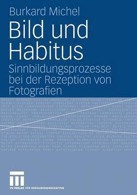 bokomslag Bild und Habitus