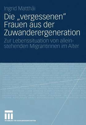 bokomslag Die vergessenen Frauen aus der Zuwanderergeneration