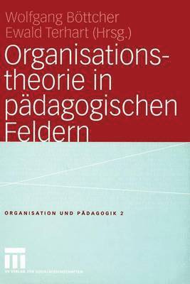 Organisationstheorie in pdagogischen Feldern 1