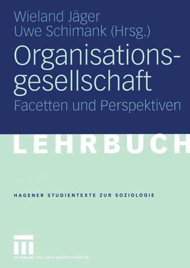Wieland Jäger, Uwe Schimank - Organisationsgesellschaft, Häftad