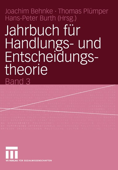 Behnke Joachim, Thomas Plümper, Hans-Peter Burth - Jahrbuch für Handlungs- und Entscheidungstheorie, Häftad