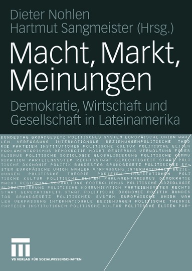 Dieter Nohlen, Hartmut Sangmeister - Macht, Markt, Meinungen, Häftad