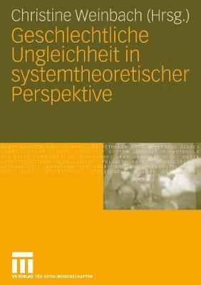 bokomslag Geschlechtliche Ungleichheit in systemtheoretischer Perspektive