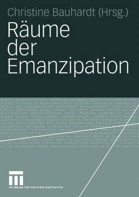 Christine Bauhardt - Räume der Emanzipation, Häftad