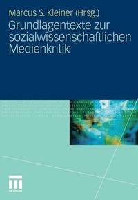 bokomslag Grundlagentexte zur sozialwissenschaftlichen Medienkritik