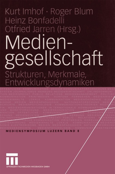 Kurt Imhof, Roger Blum, Heinz Bonfadelli, Otfried Jarren - Mediengesellschaft, Häftad