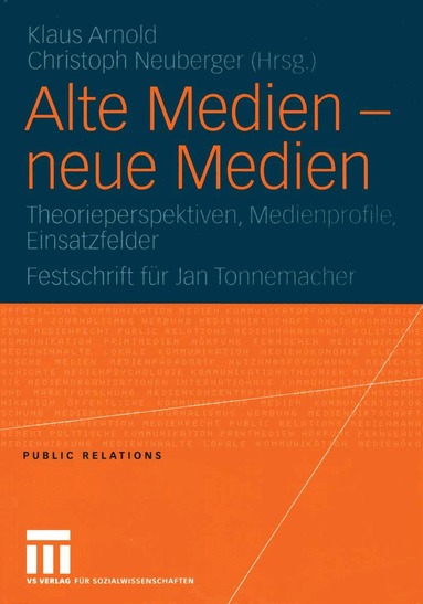 Klaus Arnold, Christoph Neuberger - Alte Medien — neue Medien, Häftad