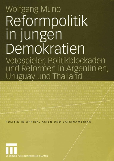 Wolfgang Muno - Reformpolitik in jungen Demokratien, Häftad