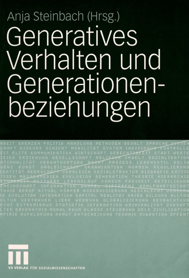 Anja Steinbach - Generatives Verhalten und Generationenbeziehungen, Häftad