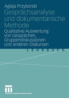 Aglaja Przyborski - Gesprächsanalyse und dokumentarische Methode, Häftad