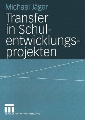 Transfer in Schulentwicklungsprojekten