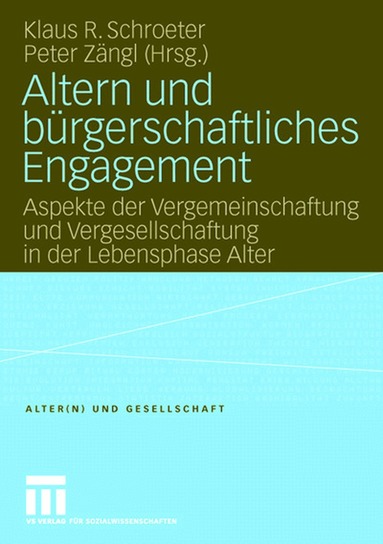 Klaus R. Schroeter, Peter Zängl - Altern und bürgerschaftliches Engagement, Häftad