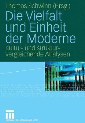 Die Vielfalt und Einheit der Moderne 1