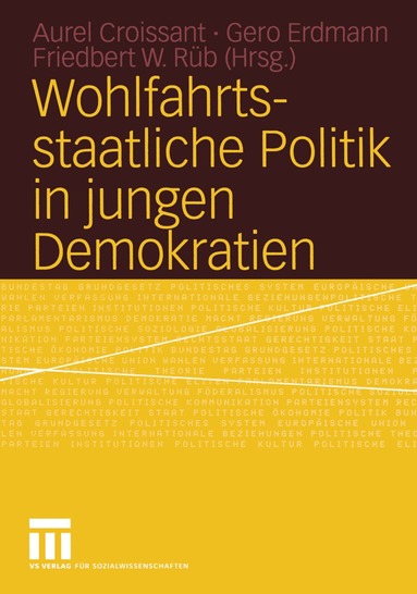 Aurel Croissant, Gero Erdmann, Friedbert W. Rüb - Wohlfahrtsstaatliche Politik in jungen Demokratien, Häftad