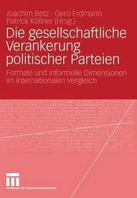 bokomslag Die gesellschaftliche Verankerung politischer Parteien