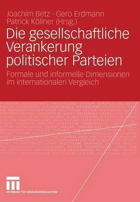 bokomslag Die gesellschaftliche Verankerung politischer Parteien