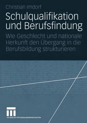 bokomslag Schulqualifikation und Berufsfindung