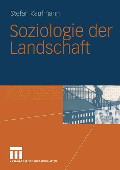 Stefan Kaufmann - Soziologie der Landschaft, Häftad