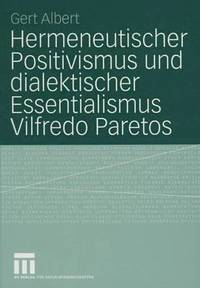 bokomslag Hermeneutischer Positivismus und dialektischer Essentialismus Vilfredo Paretos