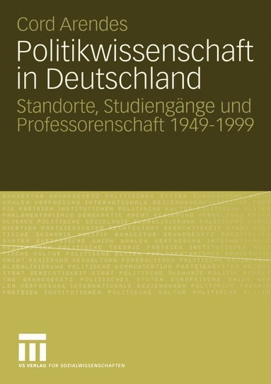 Cord Arendes - Politikwissenschaft in Deutschland, Häftad