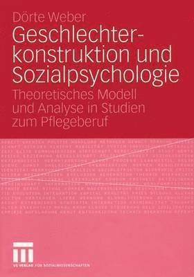 bokomslag Geschlechterkonstruktion und Sozialpsychologie