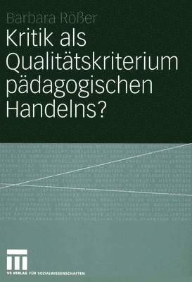 bokomslag Kritik als Qualittskriterium pdagogischen Handelns?